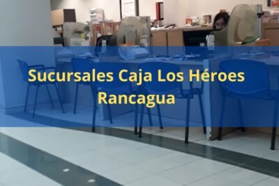 Sucursales Caja Los Héroes Rancagua