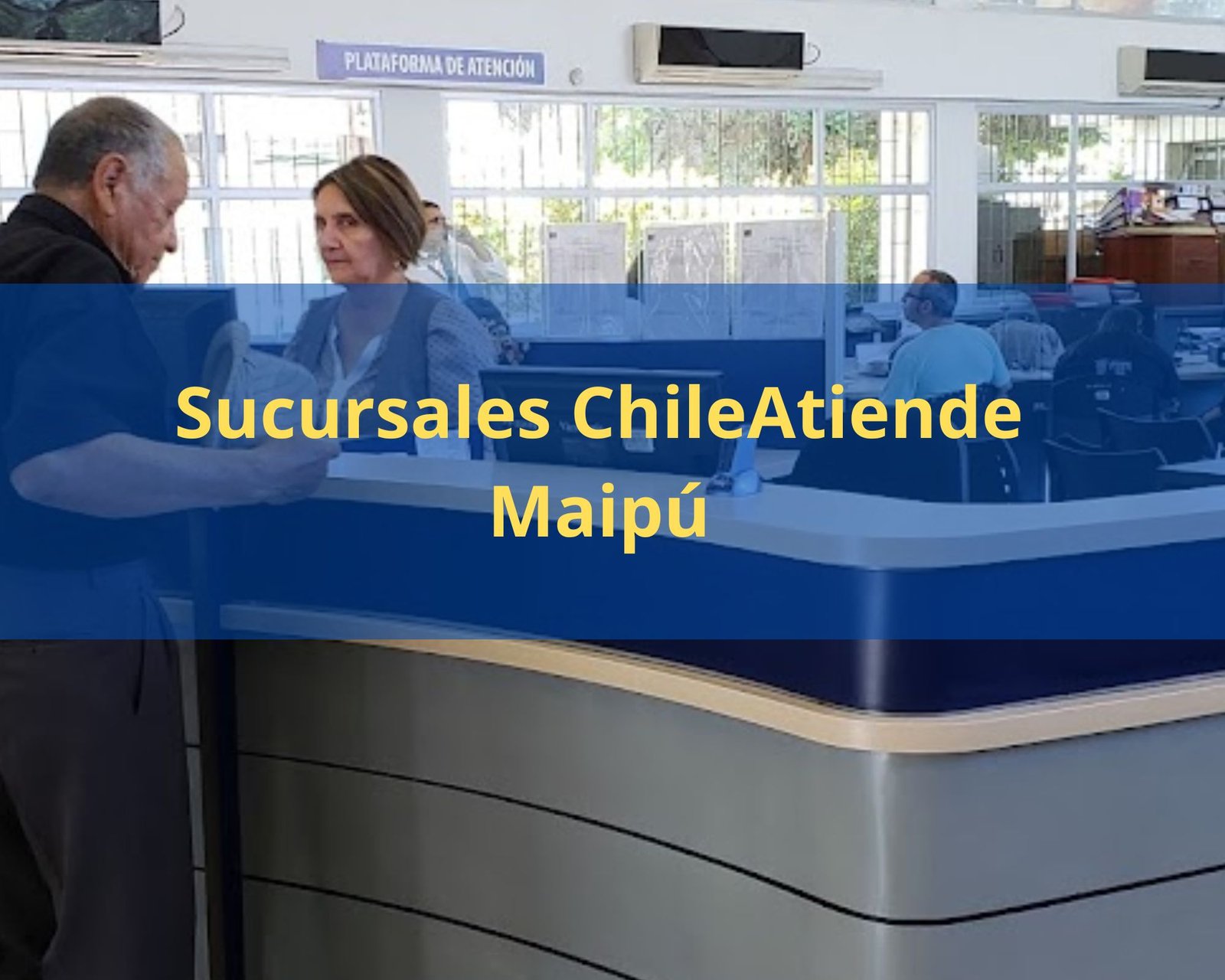 ChileAtiende Maipú 【 Teléfonos Y Sucursales 】2024