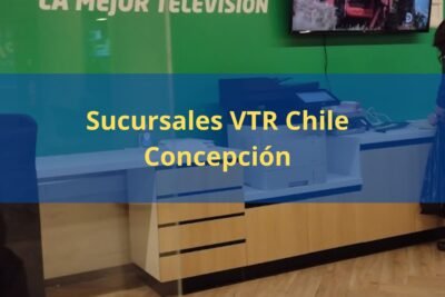 Sucursales VTR Chile Concepción